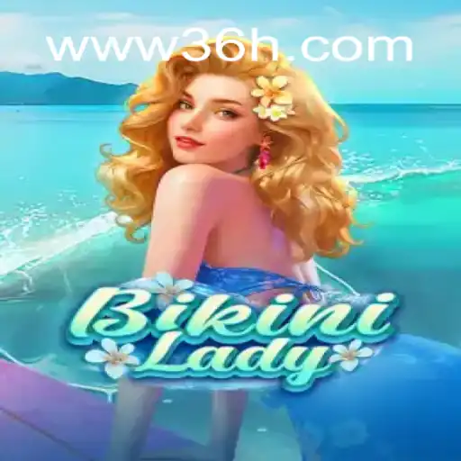 Descubra o Universo de Excitação e Estratégia com BikiniLady no 36H.COM